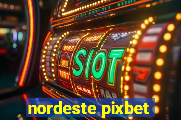 nordeste pixbet
